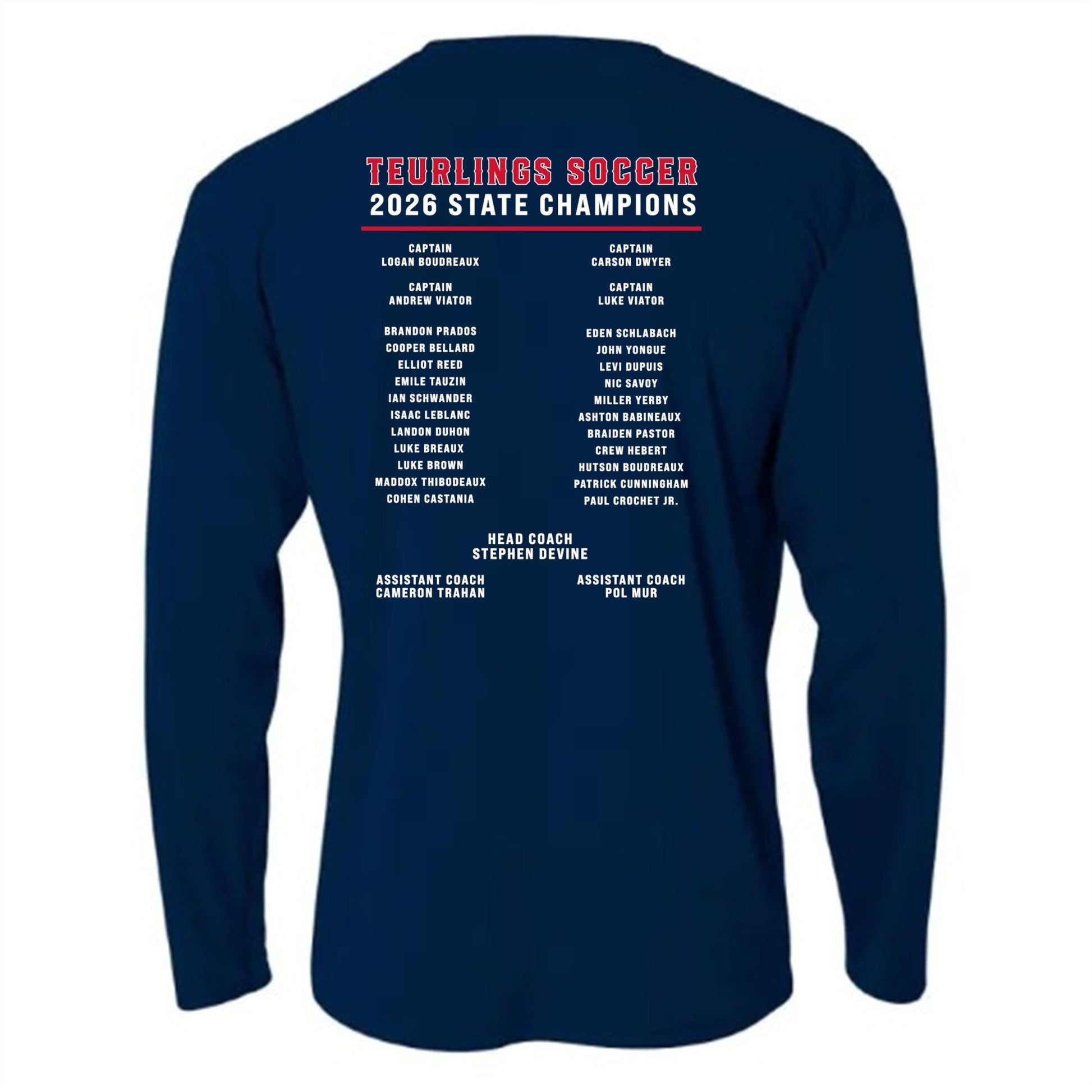 A4 Teurlings State Champions 2026 LS Shirt TCHS 26 - Third Coast Soccer